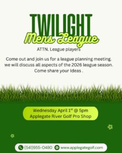 april 1 information meeting at Applegate River Golf ProShop for interested League participants